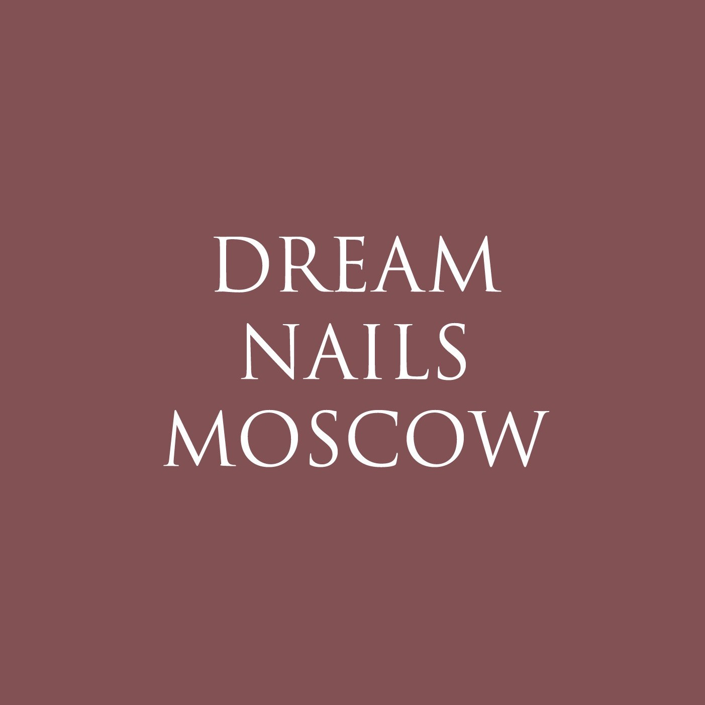 DREAM.NAILS.MOSCOW